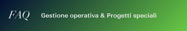 FAQ Gestione operativa e Progetti speciali